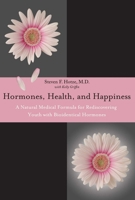 Hormones, Health, and Happiness