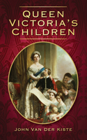 Queen Victoria's Children 0752454722 Book Cover