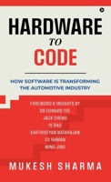 Hardware to Code: How Software is Transforming the Automotive Industry B0F4KMN8PS Book Cover