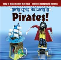 Amazing Automata -- Pirates! 0486499804 Book Cover