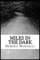 Miles In The Dark 1540776670 Book Cover