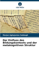 Der Einfluss des Bildungskontexts und der metakognitiven Struktur 6206415619 Book Cover