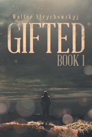 Gifted Book 1 B0BL9JPVDG Book Cover