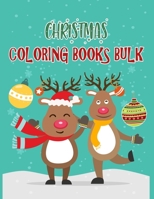 Christmas Coloring Books Bulk: Christmas Coloring Books For Adults, Christmas Coloring Books Bulk. 50 Pages 8.5x 11 1708298355 Book Cover