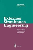 Externes Simultanes Engineering: Der Neue Dialog Zwischen Kunde Und Lieferant 3540610545 Book Cover