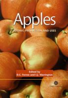 Apples: Botany, Production and Uses 0851995926 Book Cover