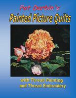 Painted Picture Quilts: with Thread Painting and Thread Embroidery 1977719341 Book Cover