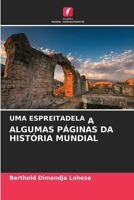 Uma Espreitadela a Algumas Páginas Da História Mundial 6207371453 Book Cover