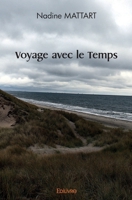 Voyage avec le Temps (French Edition) 2414583061 Book Cover