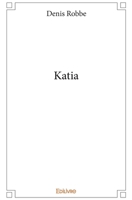 Katia (French Edition) 2414205377 Book Cover