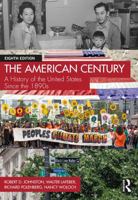 The American Century: A History of the United States Since the 1890s 1032180595 Book Cover