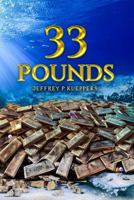 33 Pounds: Part 2 1968437428 Book Cover