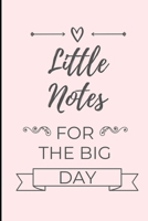 LITTLE NOTES FOR THE BIG DAY: A5 Hochzeitsplaner LINIERT Geschenkidee zur Verlobung | für zukünftige Bräute und Bräutigame | Hochzeitsvorbereitung | Notizbuch | Verlobungsgeschenk (German Edition) 1693145200 Book Cover