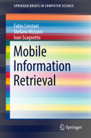 Mobile Information Retrieval 3319607766 Book Cover