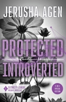 Protected and Introverted : A Security League Novella Collection 1956683542 Book Cover