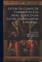 Lettre Du Comte De Comminges À Sa Mère, Suivie D'une Lettre De Philomène À Progné... (French Edition) 1022653091 Book Cover