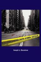 Writing Crime New York Style 1414053517 Book Cover