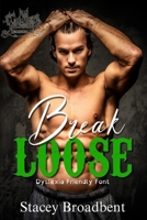 Break Loose: Dyslexia Friendly Font (Hellhounds MC Dyslexia Friendly Font) B0F7GR4GMY Book Cover