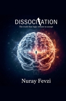 Dissociation B0GGB32J73 Book Cover