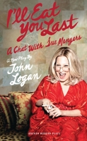 I'll Eat You Last: A Chat with Sue Mengers 184943414X Book Cover