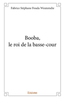 Booba, le roi de la basse-cour (French Edition) 2414169443 Book Cover