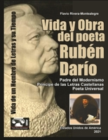 Vida y Obra del Poeta Ruben Dario: Vida de un Hombre de Letras y su Tiempo B092PG44PY Book Cover