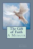 The Gift of Faith 1539985970 Book Cover