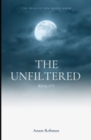 The Unfiltered Reality B0GQNN3LKH Book Cover