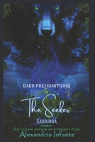 Dark Premonitions: the Seeker B0BGNMCSXW Book Cover