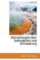 Betrachtungen �ber Rationalismus und Offenbarung 1113330724 Book Cover