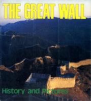 The Great Wall: History and Pictures 7119014641 Book Cover