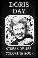 Stress Relief Coloring Book: Colouring Doris Day B0932GSHRW Book Cover