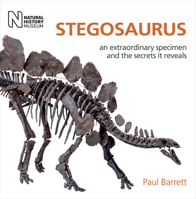 Stegosaurus: An Extraordinary Specimen and the Secrets It Reveals 0565093886 Book Cover