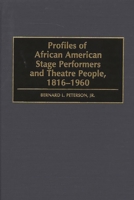Profiles of African American Stage Performers and Theatre People, 1816-1960 0313295344 Book Cover