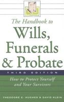 The Handbook to Wills, Funerals, and Probate 0816066701 Book Cover