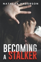 Becoming a Stalker B09XZHFWTF Book Cover