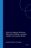 Oratio de religionis christianae efficacitate in bellum, cum plane singulari, tum maxime Salutari (Latin Edition) 9004576894 Book Cover