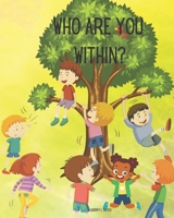 Who Are You Within? B0BT6Y6B4S Book Cover