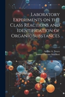 Laboratory Experiments on the Class Reactions and Identification of Organic Substances 1022759647 Book Cover