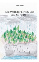 Die Welt der EINEN und der ANDEREN (German Edition) 3696726745 Book Cover