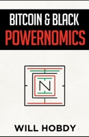 Bitcoin & Black Powernomics 0578239272 Book Cover