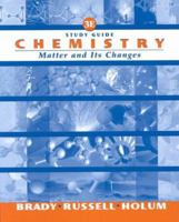 Chemistry: The Study of Matter and Its Changes--Study Guide 0471358754 Book Cover