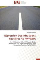 Ra(c)Pression Des Infractions Routia]res Au Rwanda 3838182502 Book Cover