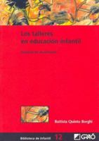 Los Talleres En Educacion Infantil 847827412X Book Cover