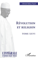 Révolution et religion (L'Intégrale d'Ahmed Sékou Touré) (French Edition) 2140254945 Book Cover