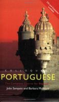 Colloquial Portuguese: The Complete Course for Beginners (Colloquial Series (Book Only)) 041512106X Book Cover