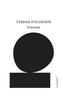 Tirdad Zolghadr: Traction 3956792033 Book Cover