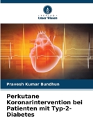 Perkutane Koronarintervention bei Patienten mit Typ-2-Diabetes (German Edition) 6209842216 Book Cover