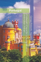 Portugal's Panache a Sophisticated Adventure Awaits: Portugal with Panache: Stylish Guide to an Idyllic Land (Panache European Guides) B0DZTNN8KM Book Cover