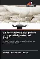 La formazione del primo gruppo dirigente del PCB (Italian Edition) 620814762X Book Cover